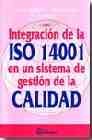 Integracion De La Iso 14001 En Un Sistema De Gestion De La Calidad