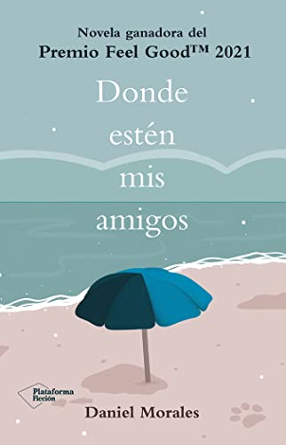 Donde estén mis amigos (FICCION)