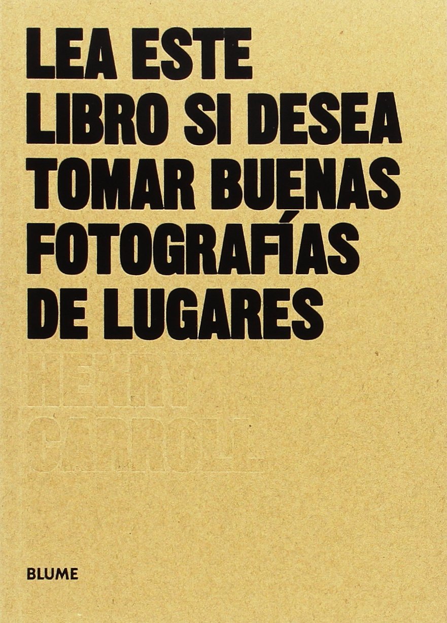 Lea este libro si desea tomar buenas fotografías De Lugares