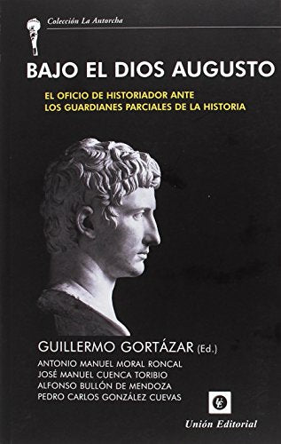 Bajo el Dios augusto (LA ANTORCHA)