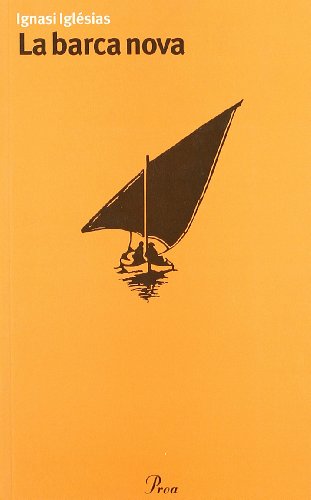 La barca nova: Drama En Tres Actes (PROA-TNC)
