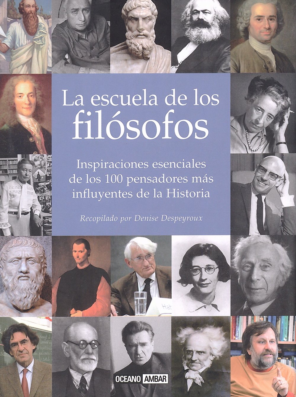 La escuela de filósofos: Una aula con los mejores profesores del mundo (Ilustrados)