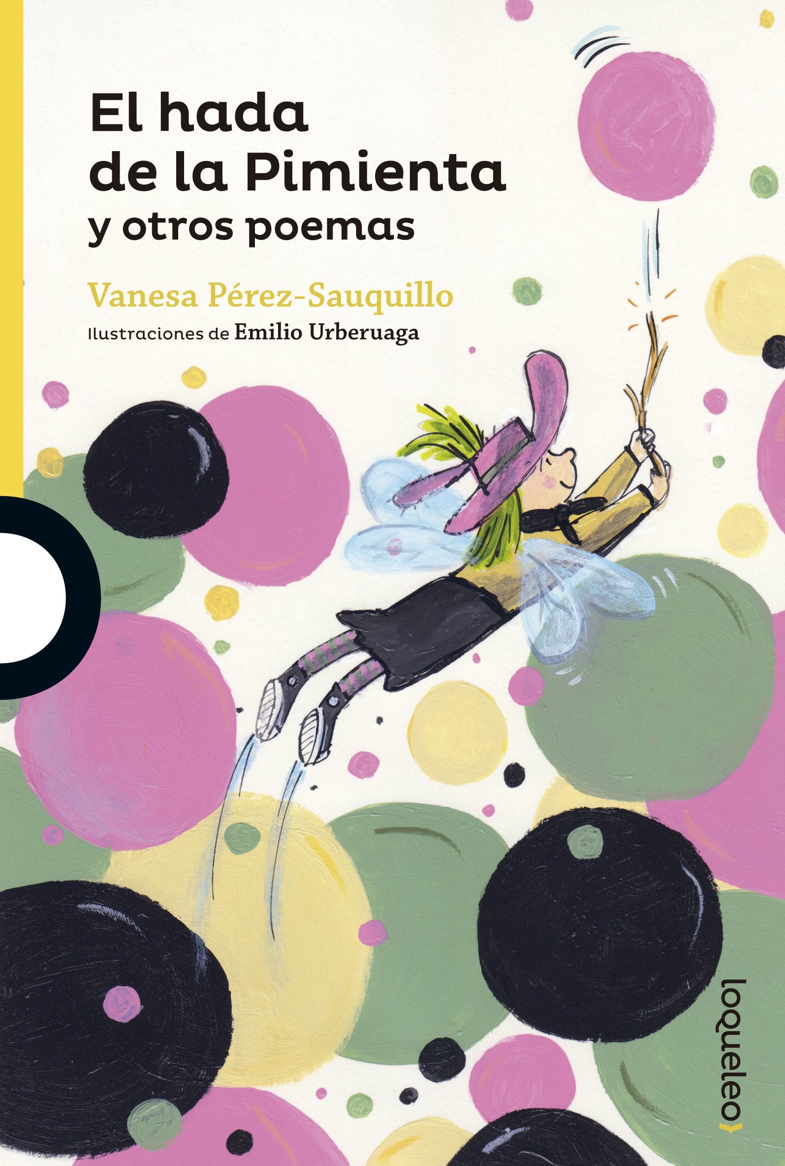 El hada de la Pimienta y otros poemas (SERIE AMARILLA(+6))