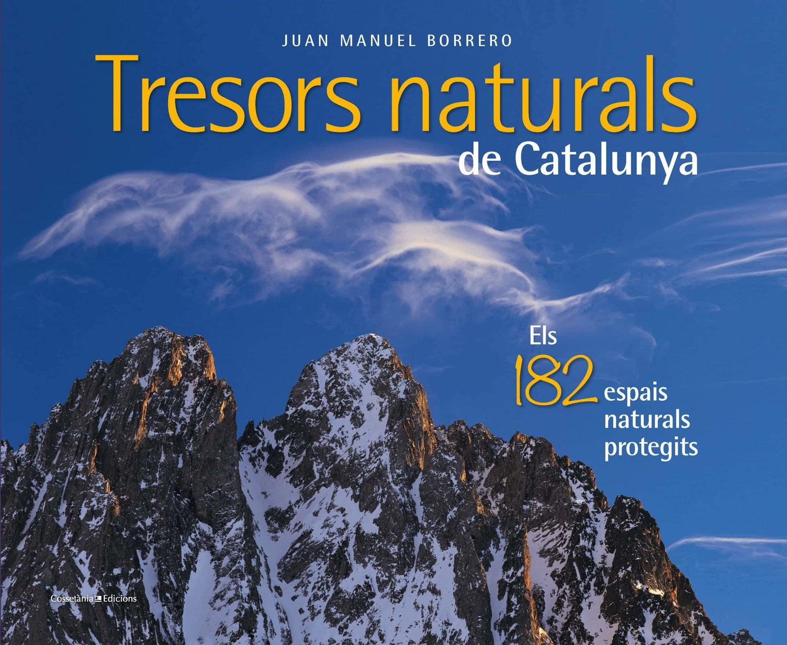 Tresors Naturals De Catalunya: Els 182 espais naturals protegits (Altres natura)