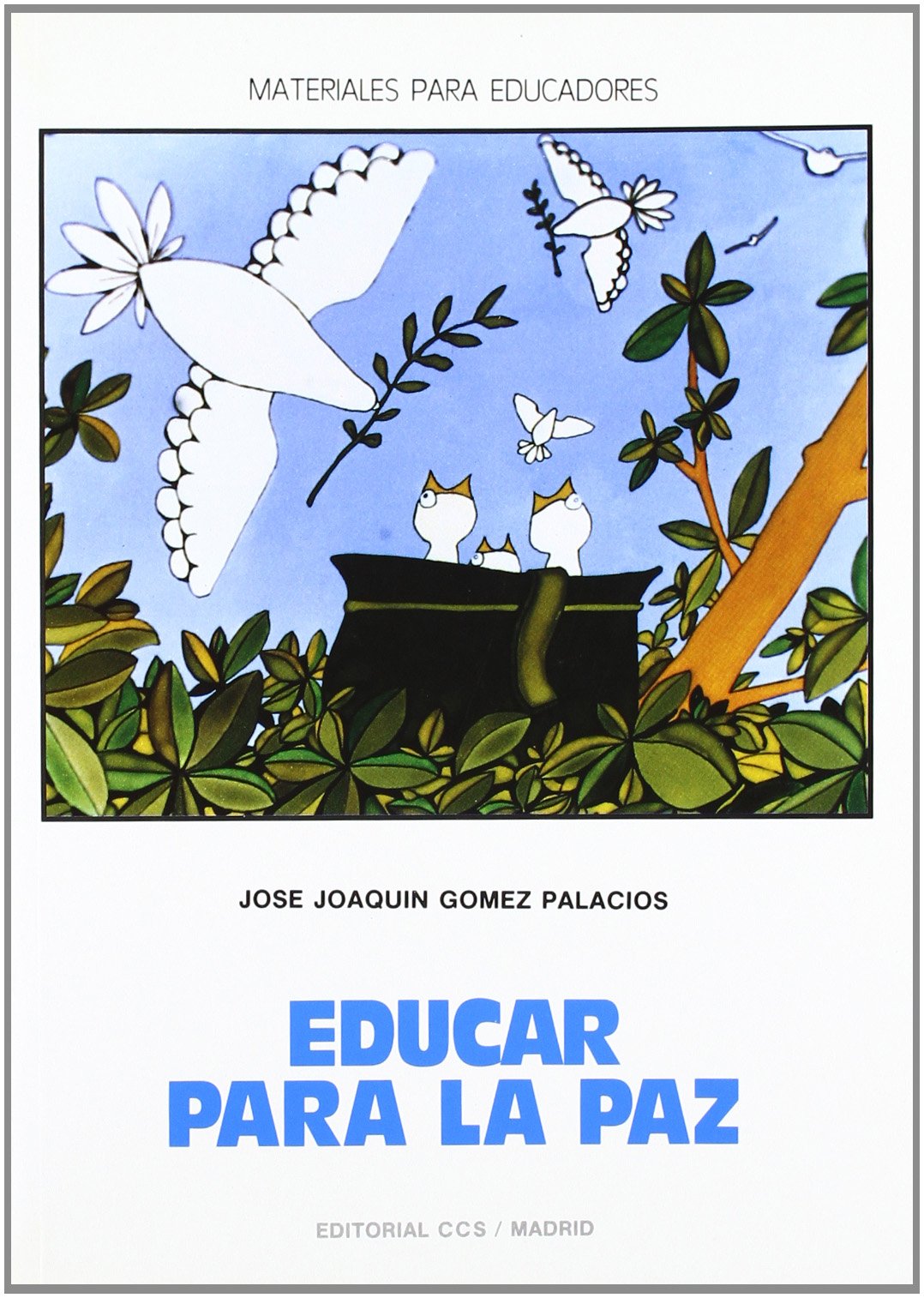Educar para la paz: Materiales para una educación en la paz: 1 (Materiales para educadores)