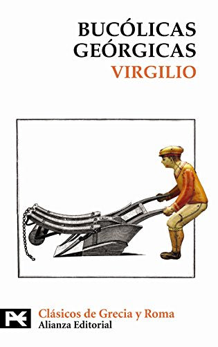 Bucólicas. Geórgicas (El Libro De Bolsillo - Bibliotecas Temáticas - Biblioteca De Clásicos De Grecia Y Roma)