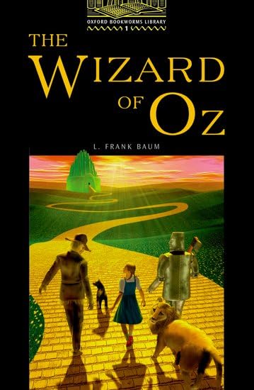 Oxford Bookworms Library 1: Wizard of Oz