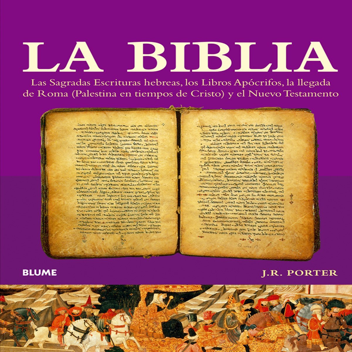 Col. H¿ Biblia: Las Sagradas Escrituras hebreas, los Libros Apócrifos, la llegada de Roma y el Nuevo Testamento: Las Sagradas Escrituras Hebreas, los ... de Cristo) y el Nuevo Testamento (Col. Hª)