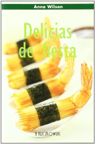 PEQUE?AS DELICIAS DE FIESTA (H.KLICZKOWSKI ONLY BOOK)