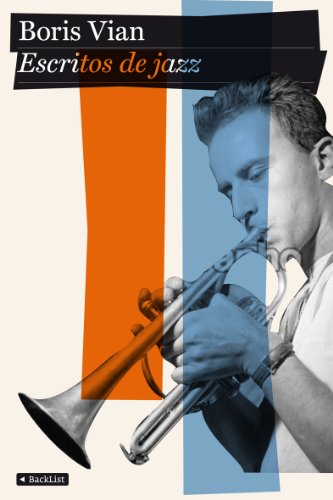 Escritos de jazz: 1 (BackList Contemporáneos No Ficción)