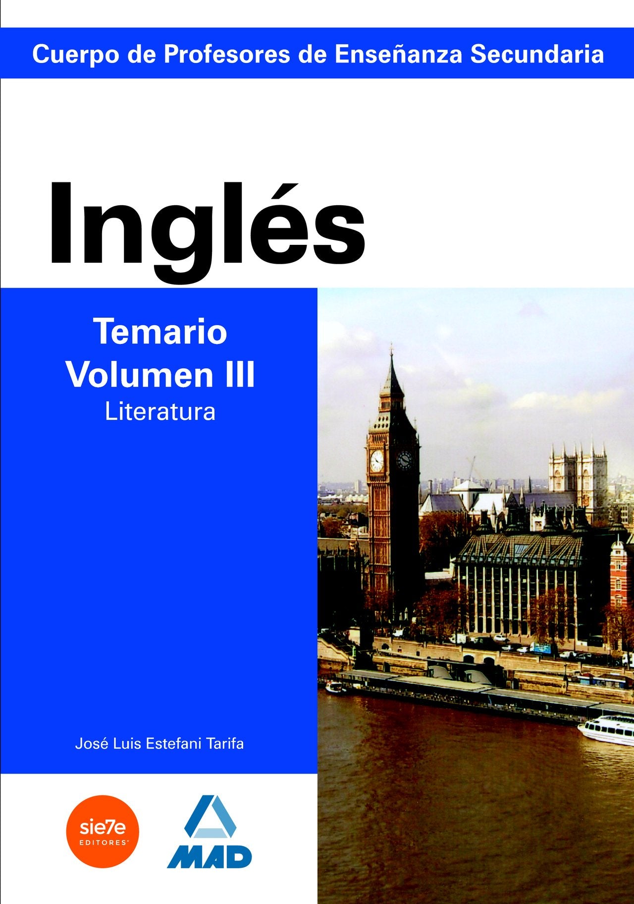 Cuerpo de profesores de enseñanza secundaria. Inglés. Temario. Volumen iii. Literatura (Profesores Eso - Fp 2012) - 9788466580298