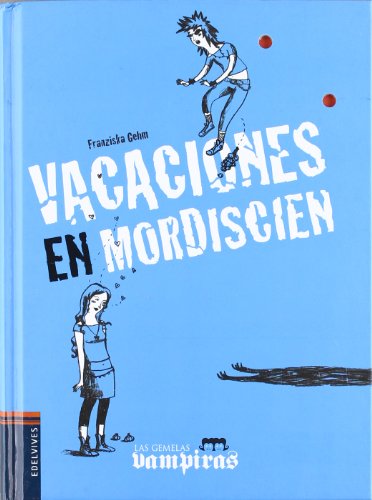 Vacaciones en Mordiscien: 5 (Las gemelas vampiras)