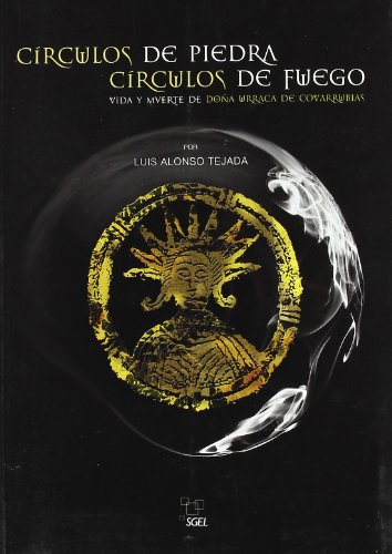 Círculos de piedra, círculos de fuego