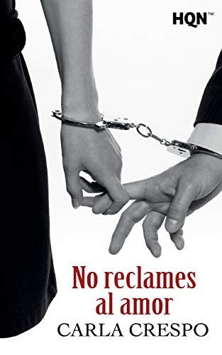 No reclames al amor (HQN)