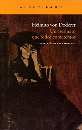 Un asesinato que todos cometemos (Narrativa del Acantilado)