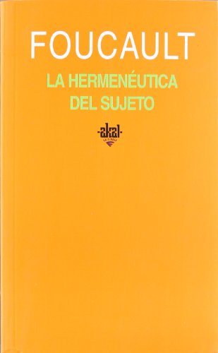 La hermenéutica del sujeto: 237 (Universitaria)