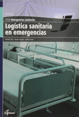 Logística sanitaria en emergencias (CFGM EMERGENCIAS SANITARIAS)