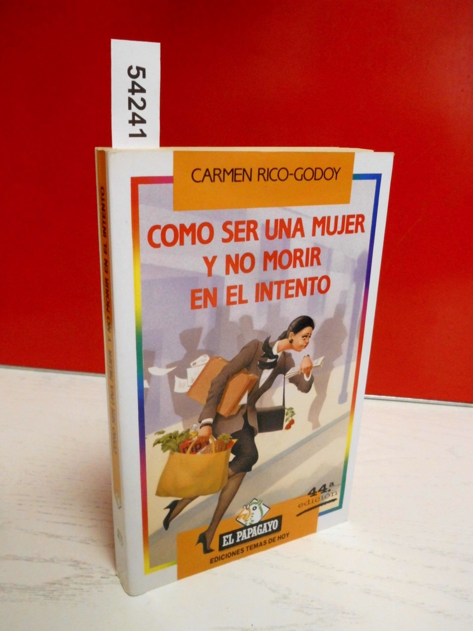 Como ser mujer y no morir en elintento