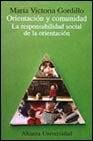 Orientacion y comunidad/ Orientation and Community: La Responsabilidad Social De La Orientacion
