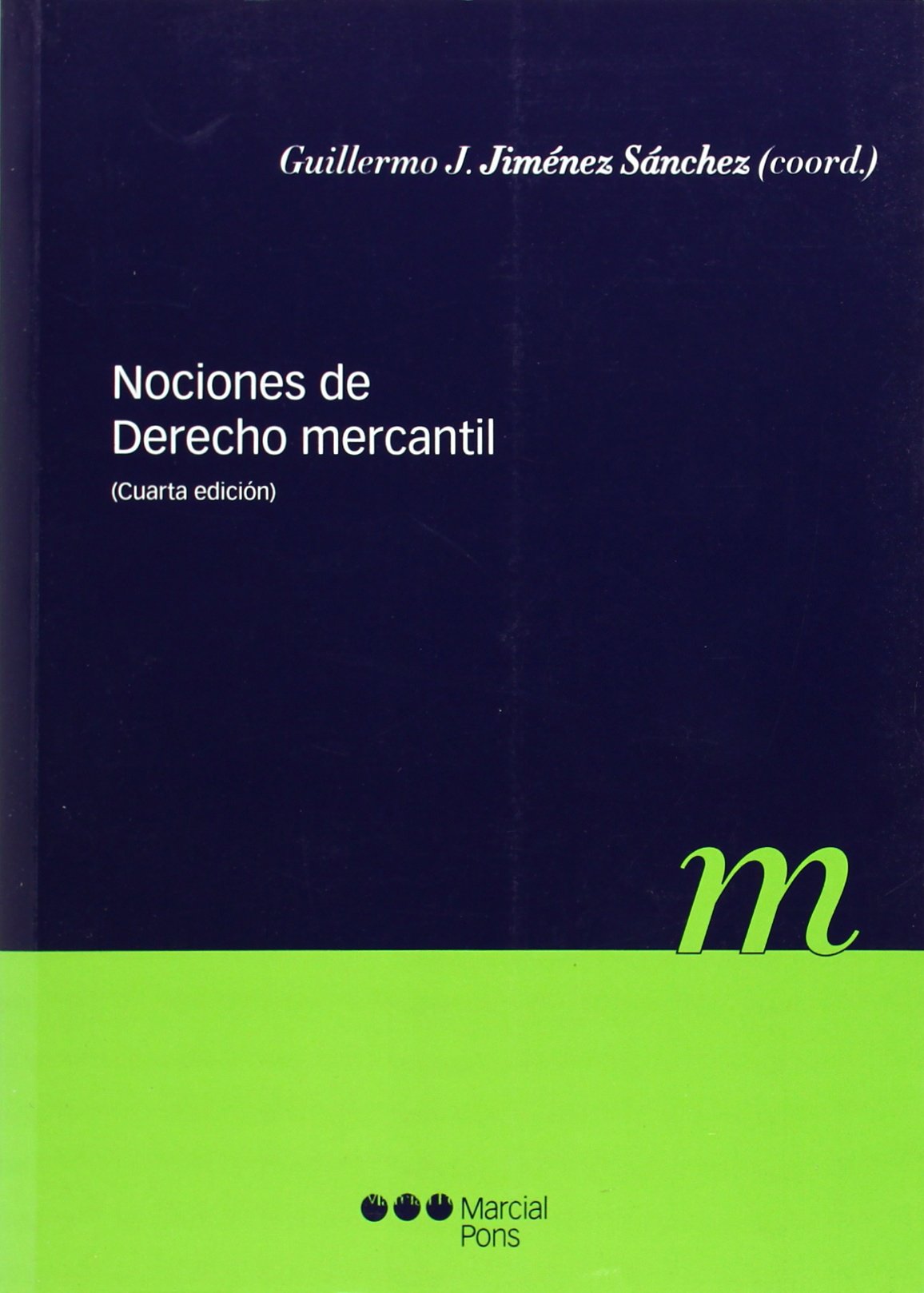 Nociones de derecho mercantil (Manual universitario)