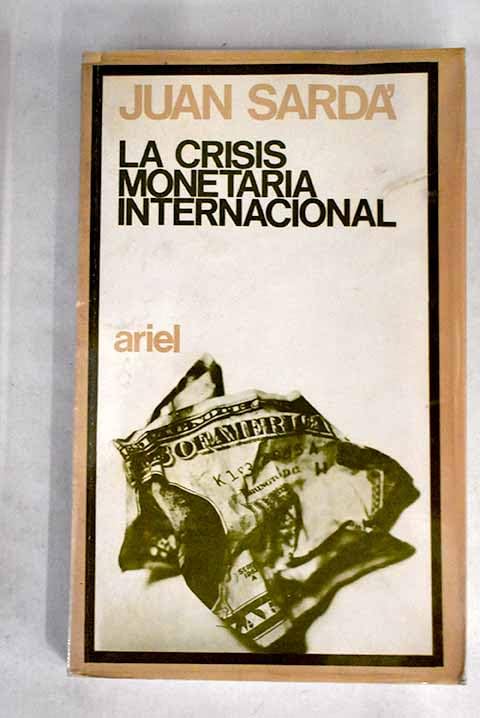 Crisis monetaria internacional, (La)