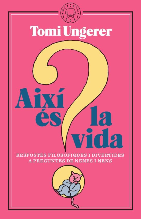 Així és la vida: Respostes filosòfiques i divertides a preguntes de nenes i nens (SIN COLECCION)