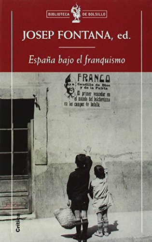 España bajo el franquismo: 1 (Biblioteca de Bolsillo)