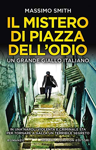 Il mistero di piazza dell'odio (Nuova narrativa Newton)