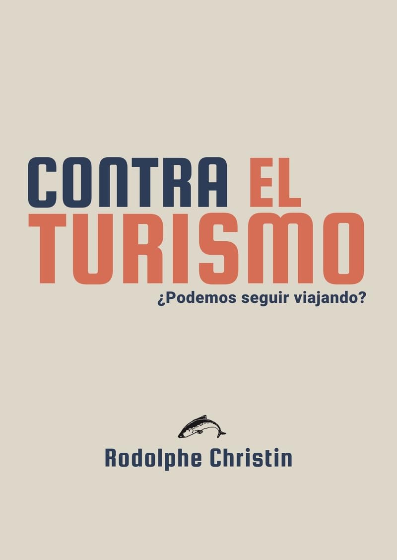 Contra el turismo: ¿podemos seguir viajando?: 15 (Casus Belli)