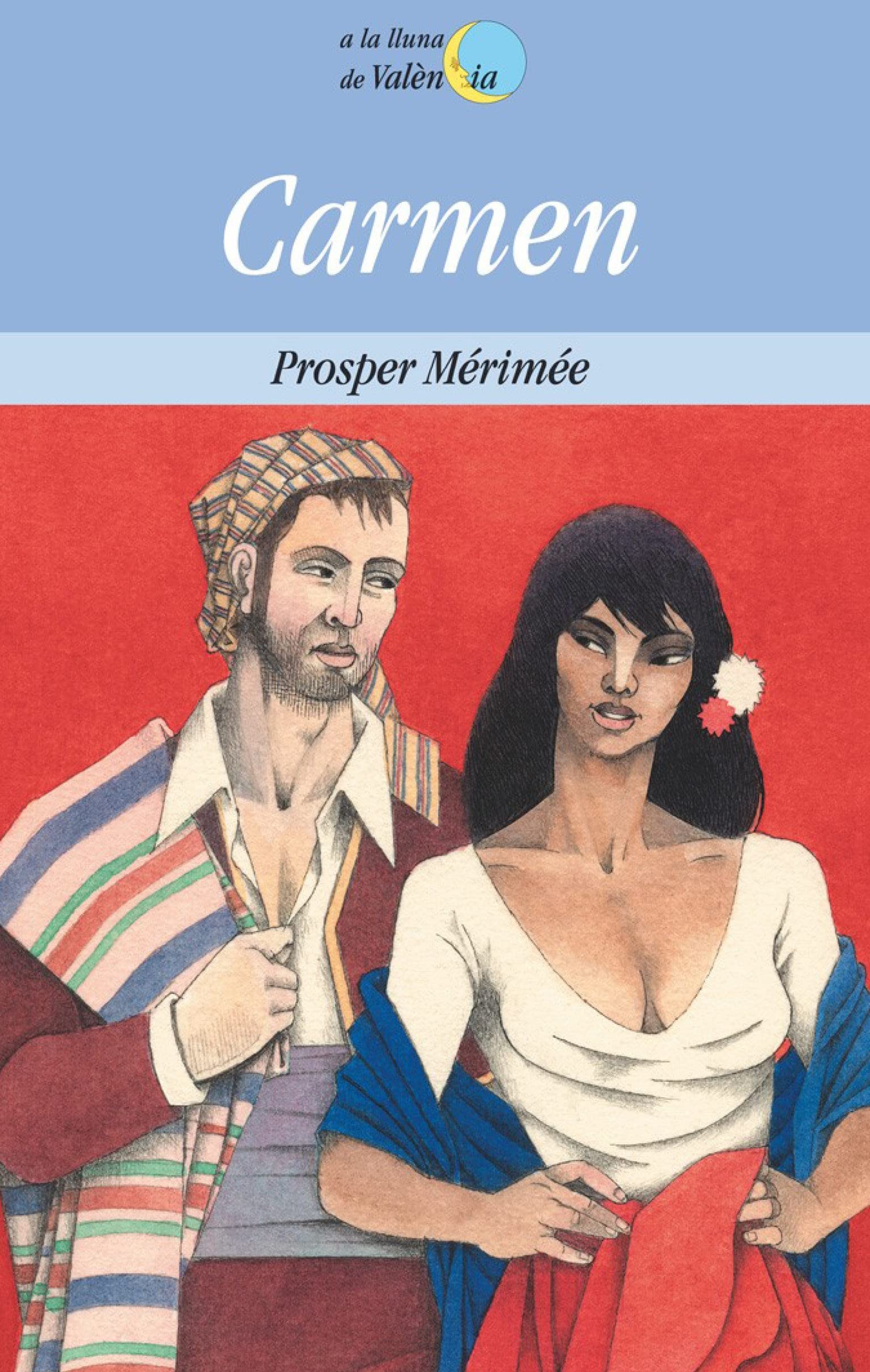 Carmen: 25 (A la lluna de València)