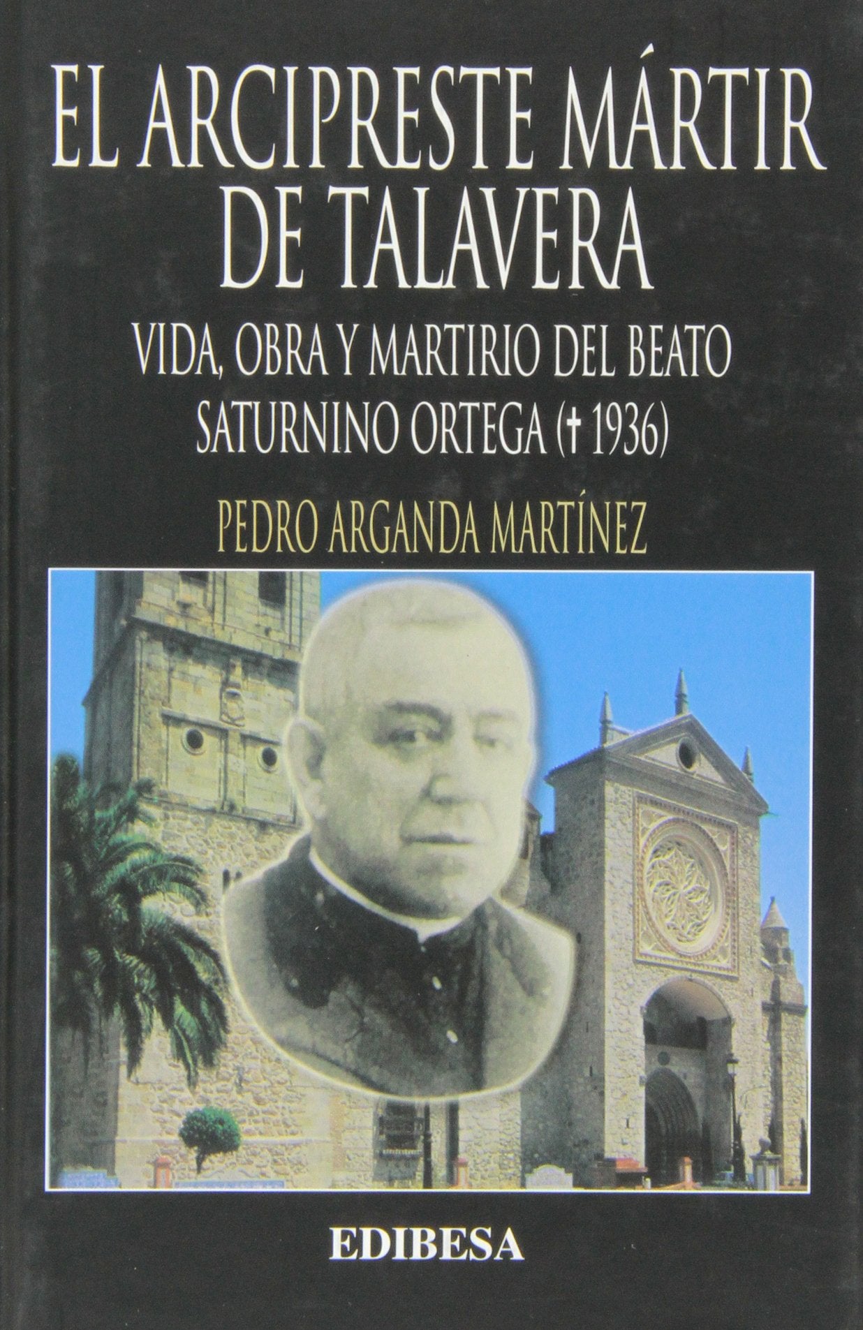 Arcipreste mártir de Talavera, el