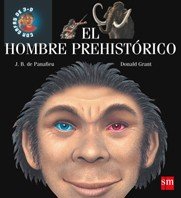 El hombre prehistórico: 8 (Exploradores en 3d)