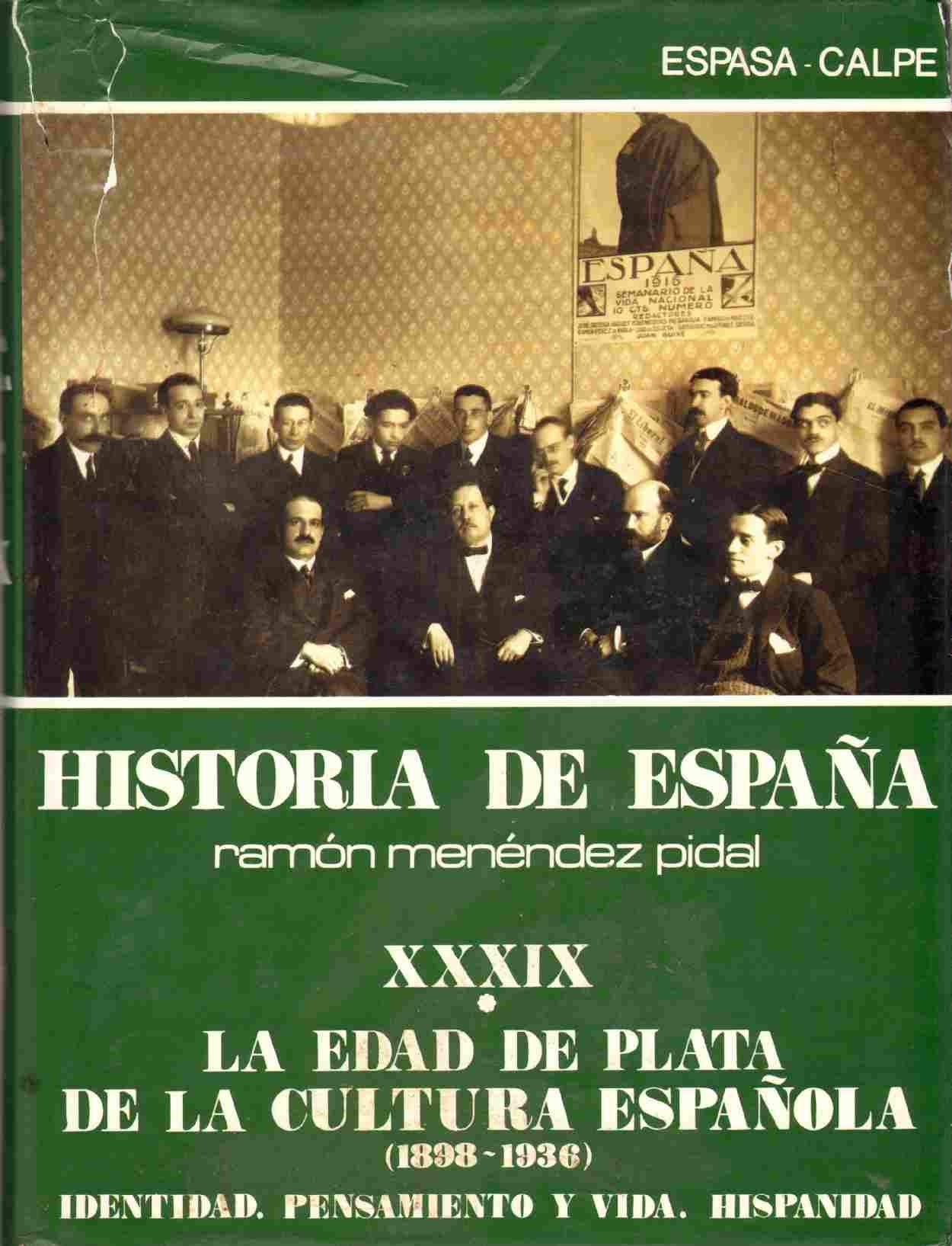 Identidad. pensamiento y vida. hispanidad(hªespaña: la edad de plata de la cultura española, t.39 - vol.1