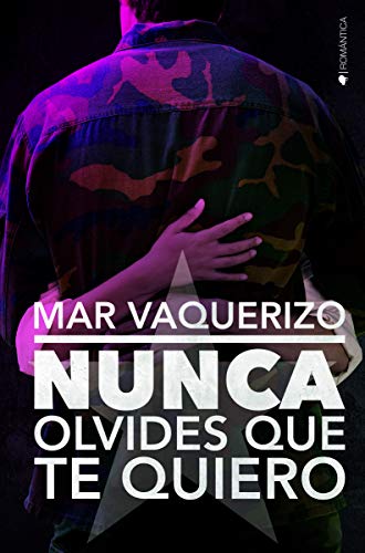 Nunca olvides que te quiero (ROMANTICA)