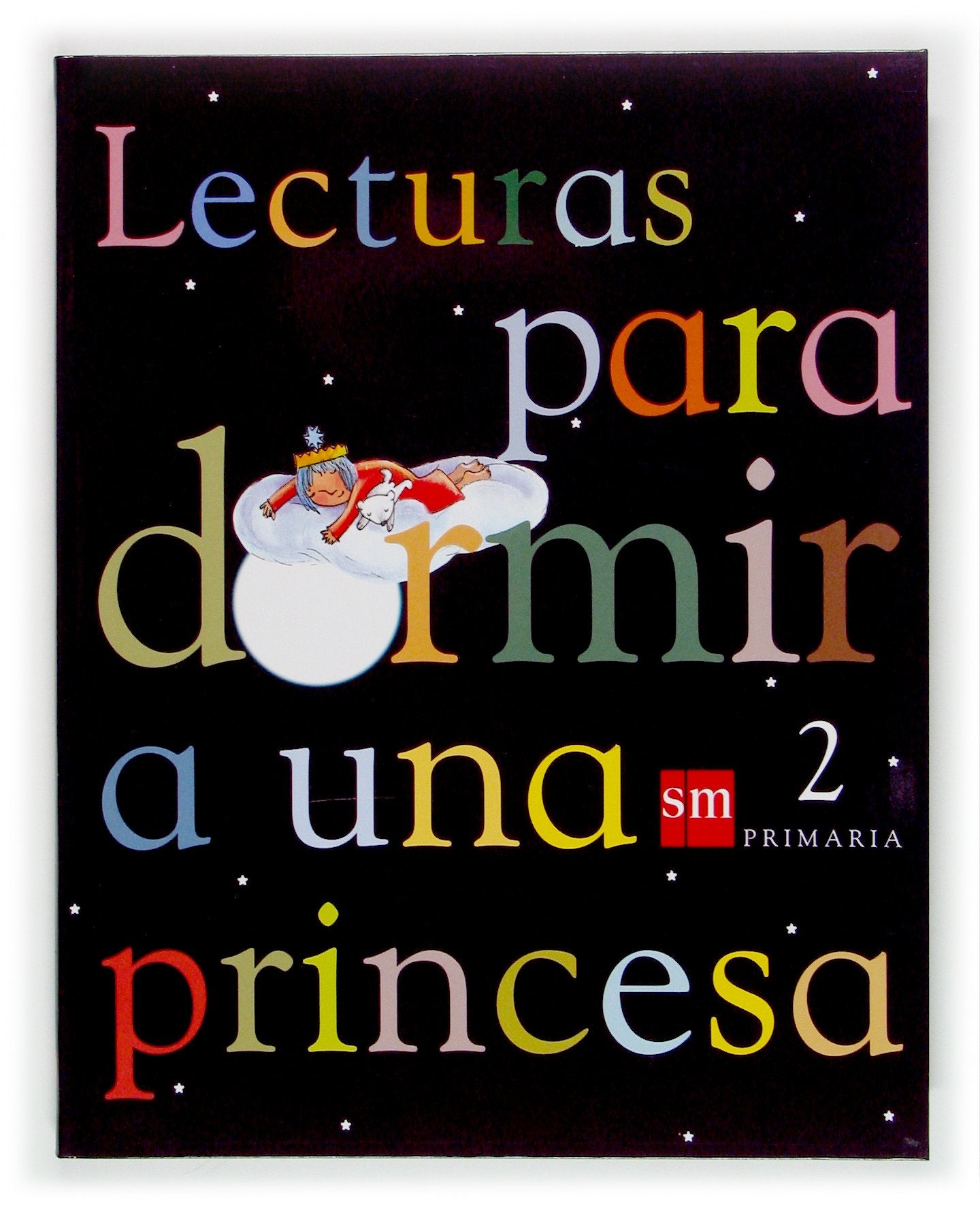 Lecturas para dormir a una princesa. 2 Primaria (SIN COLECCION)