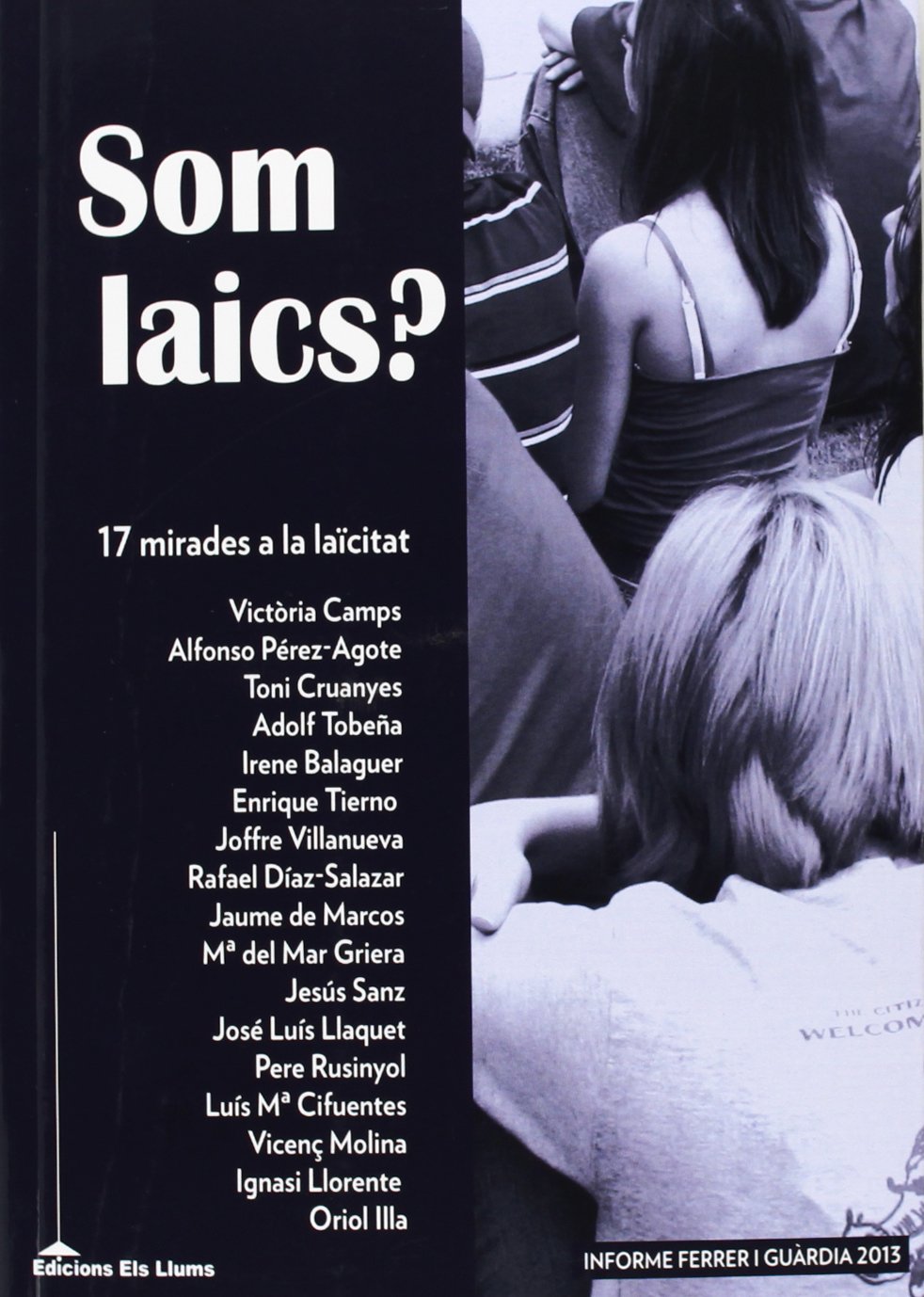 Som Laics?: 17 MIRADES A LA LAÏCITAT (INFORME FERRER I GUARDIA)