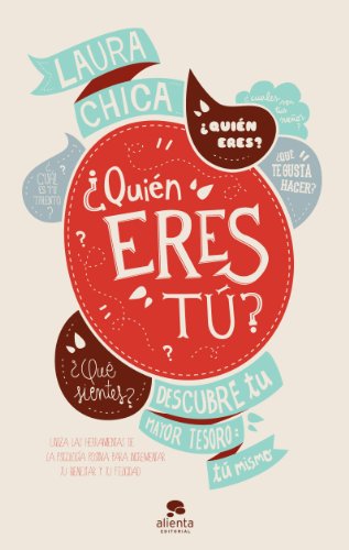 ¿Quién Eres Tú? Descubre Tu Mayor Tesoro: Tú Mismo (Alienta)