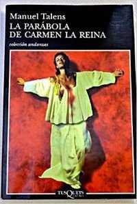 La parábola de Carmen la Reina (Andanzas)