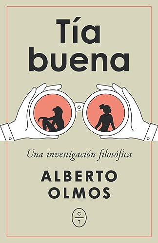 Tía buena: Una investigación filosófica (SIN COLECCION)