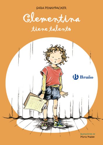 Clementina tiene talento (Castellano - A Partir De 8 Años - Personajes - Clementina)