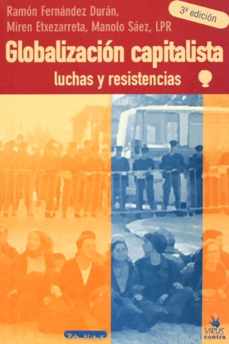 GLOBALIZACION CAPITALISTA LUCHAS RESISTENCIA: Luchas y Resistencias (BALADRE)