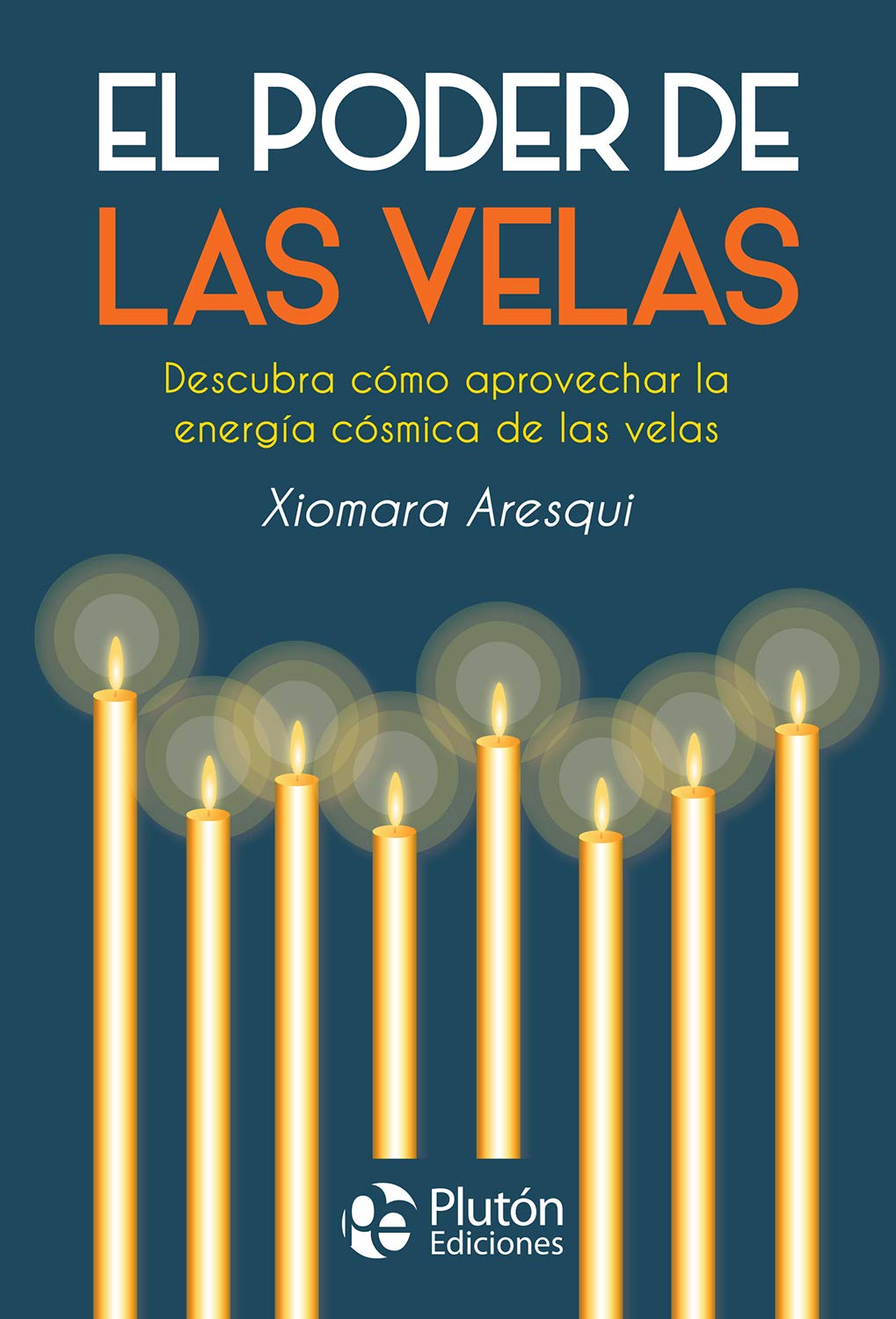 El Poder De Las Velas (Colección Nueva Era)