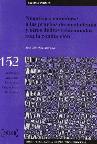 Negativa a someterse a las pruebas de alcoholemia y otros delitos relacionados con la conducción