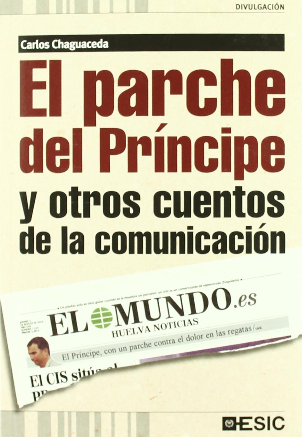 El parche del Príncipe y otros cuentos de la comunicación (Divulgación)