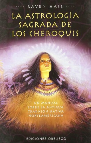 La astrología sagrada de los cheroquis