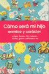 Como Sera Mi Hijo - Nombre Y Caracter (Lengua Española E Idiomas)