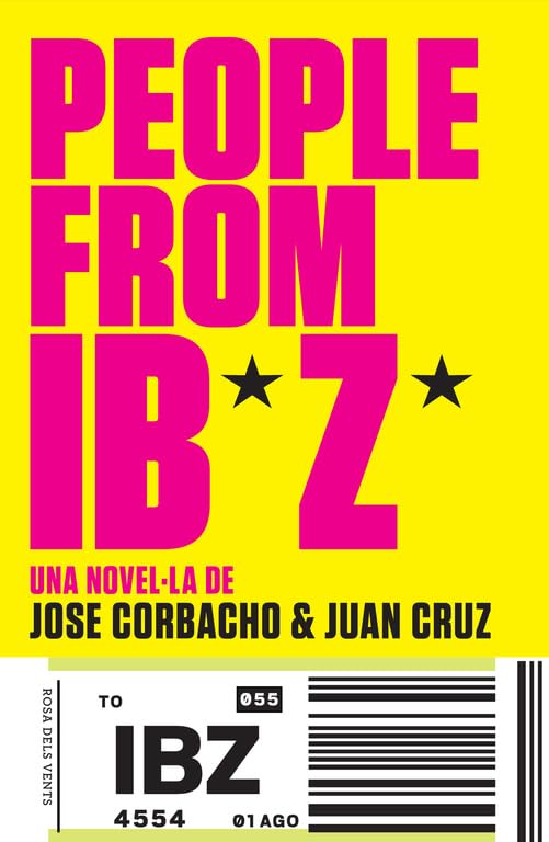 People from Ibiza: Una novel·la de Jose Corbacho i Juan Cruz (Narrativa catalana)