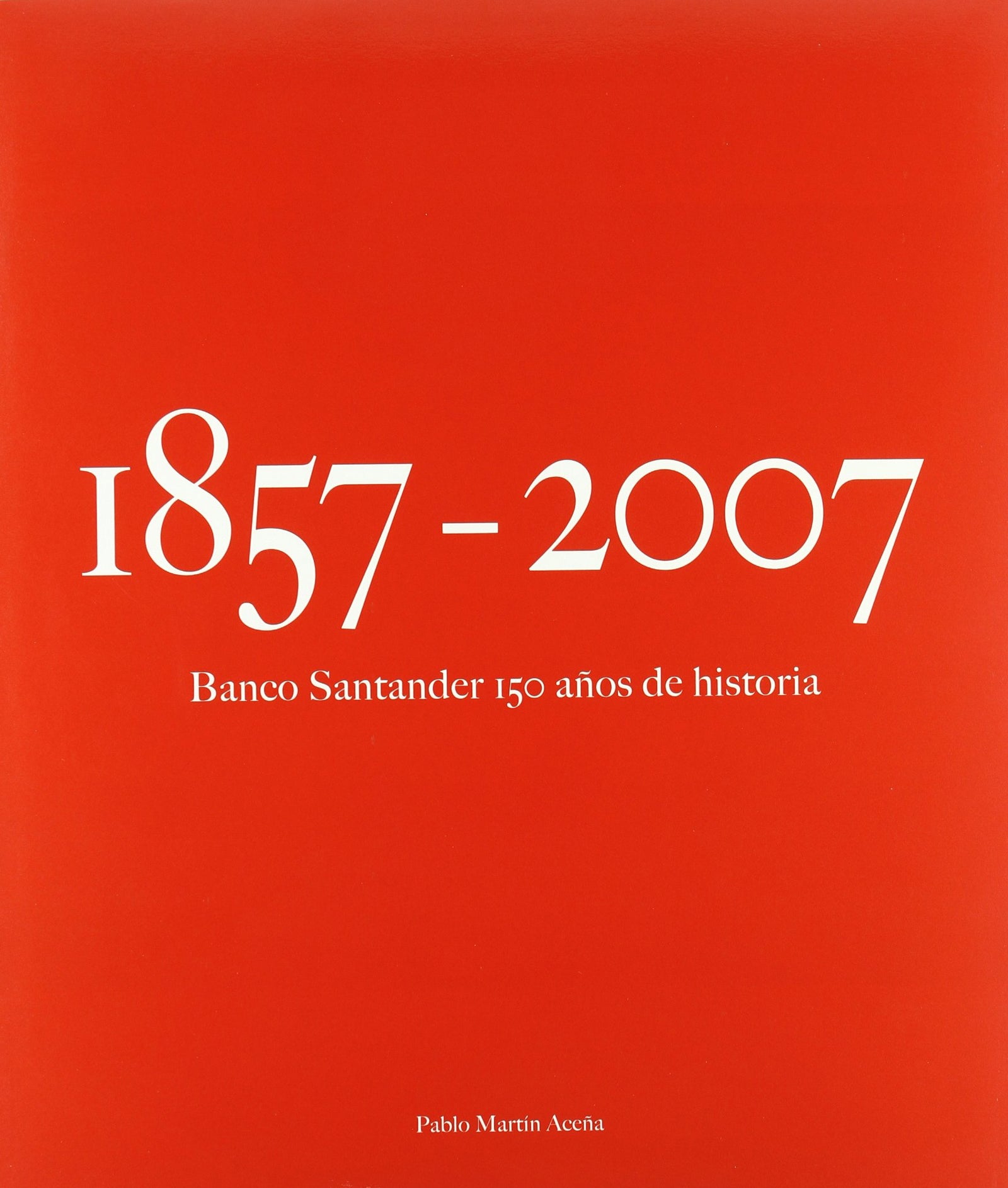 BANCO SANTANDER 150 A?OS DE HISTORIA (SIN COLECCION)