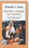 Aprende a trabajar con hombres (