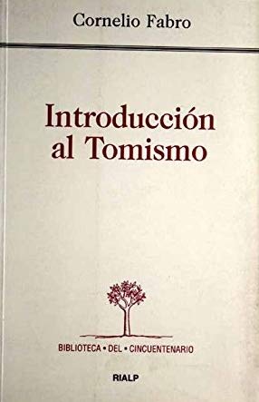 Introducción al Tomismo (Biblioteca del Cincuentenario)